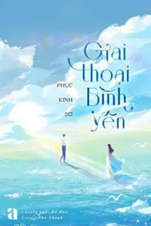 Giai Thoại Bình Yên - Phục Kinh Sơ