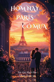 Hôm Nay Paris Có Mưa - Hạch Đào